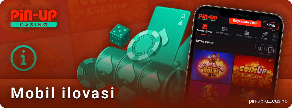 PIN Up Casino mobil ilovasi bilan tanishish haqida ma'lumot