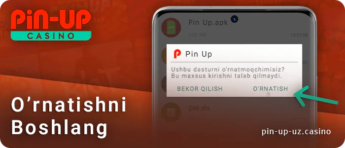 Tasdiqlang, Android telefoningizda PIN Up Casino ilovasini o'rnatish.