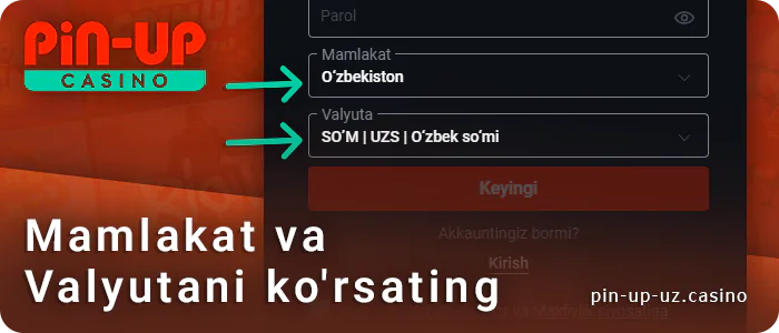 PIN Up UZ da ro'yxatdan o'tayotganingizda mamlakat valyutasini ko'rsatishingiz kerak